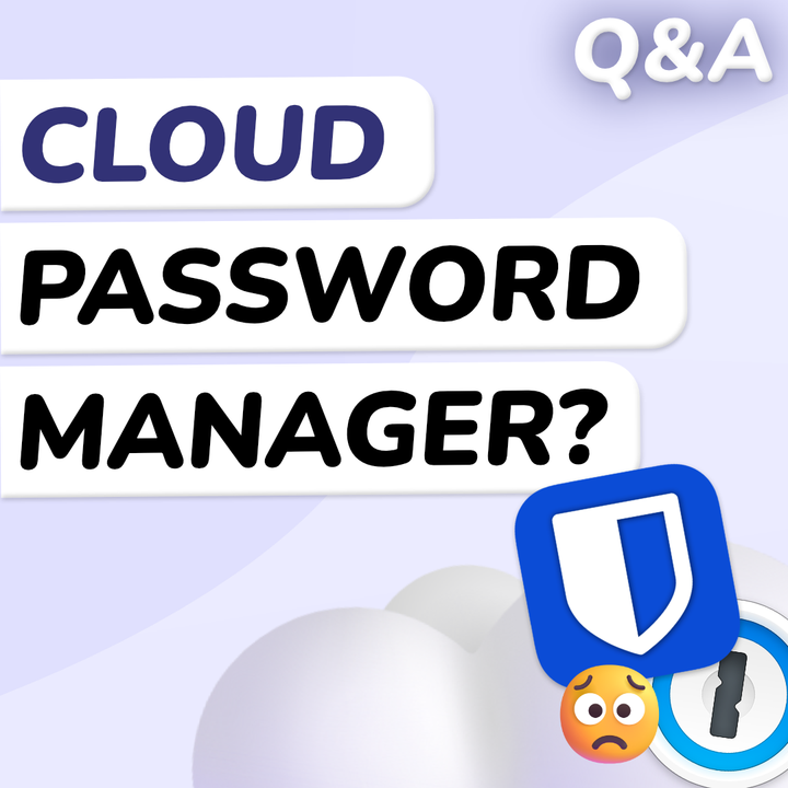 Q&A: The Risks of Cloud-Based Password Managers